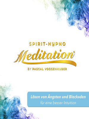 cover image of Lösen von Ängsten und Blockaden für eine besser Intuition